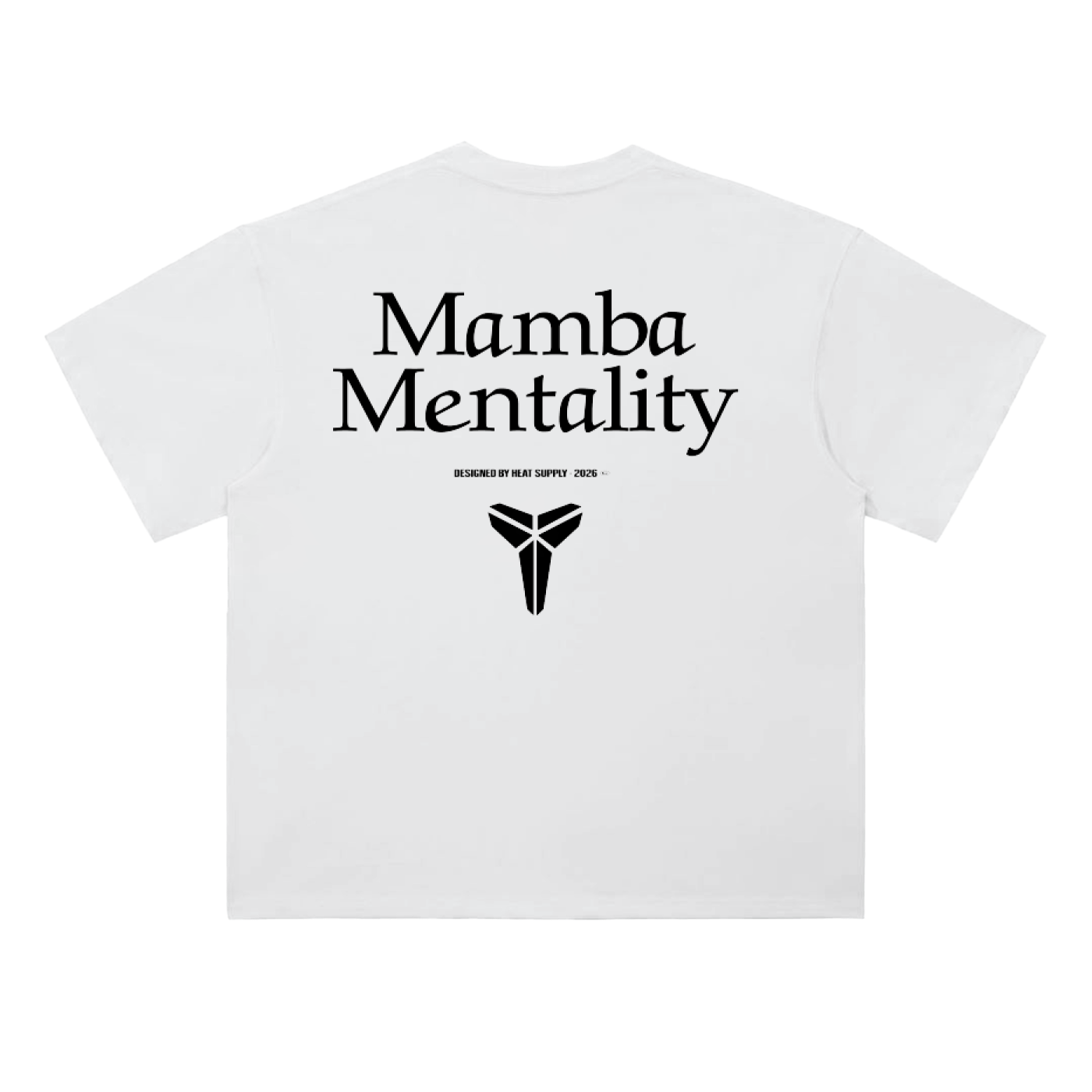 White oversized T-shirt with bold black “Mamba Mentality” text centered across the back and a stylized sword emblem underneath, creating a clean, powerful statement design.
