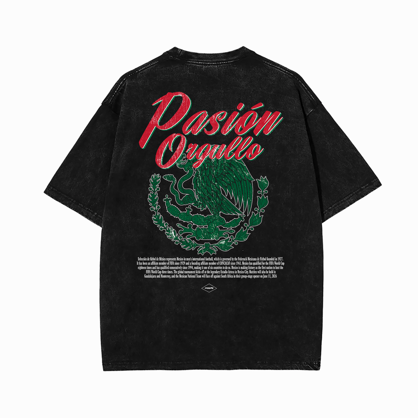 Acid washed heavyweight Mexico football t-shirt featuring large “Pasión Orgullo” typography layered over a vintage Mexican eagle crest graphic with retro Selección Mexicana inspired artwork on the back.