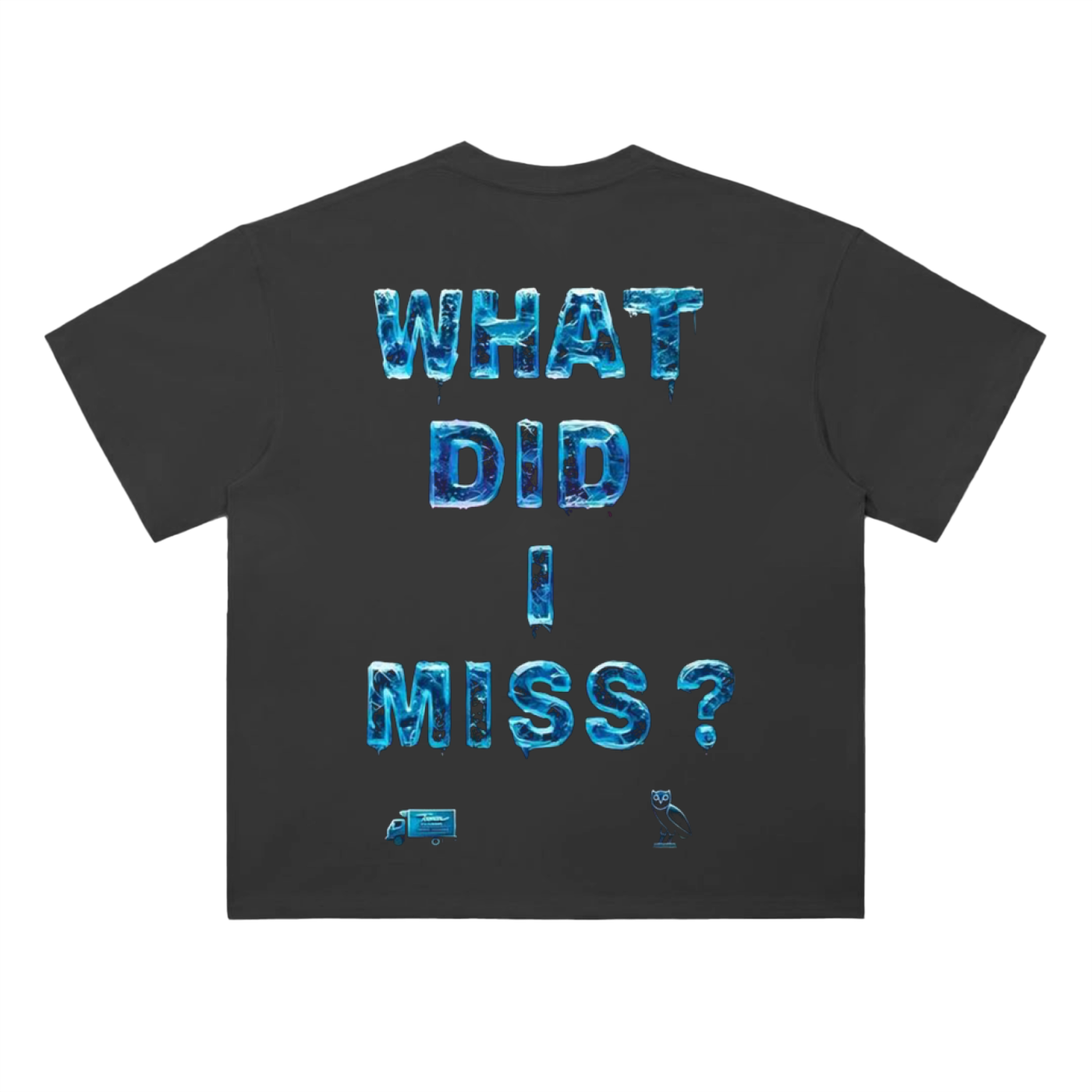 Black oversized heavyweight drop-shoulder T-shirt featuring a blue “Iceman” script logo on the front and a large icy blue back graphic reading “WHAT DID I MISS?” with frozen-style typography, plus small owl and truck graphics near the bottom.