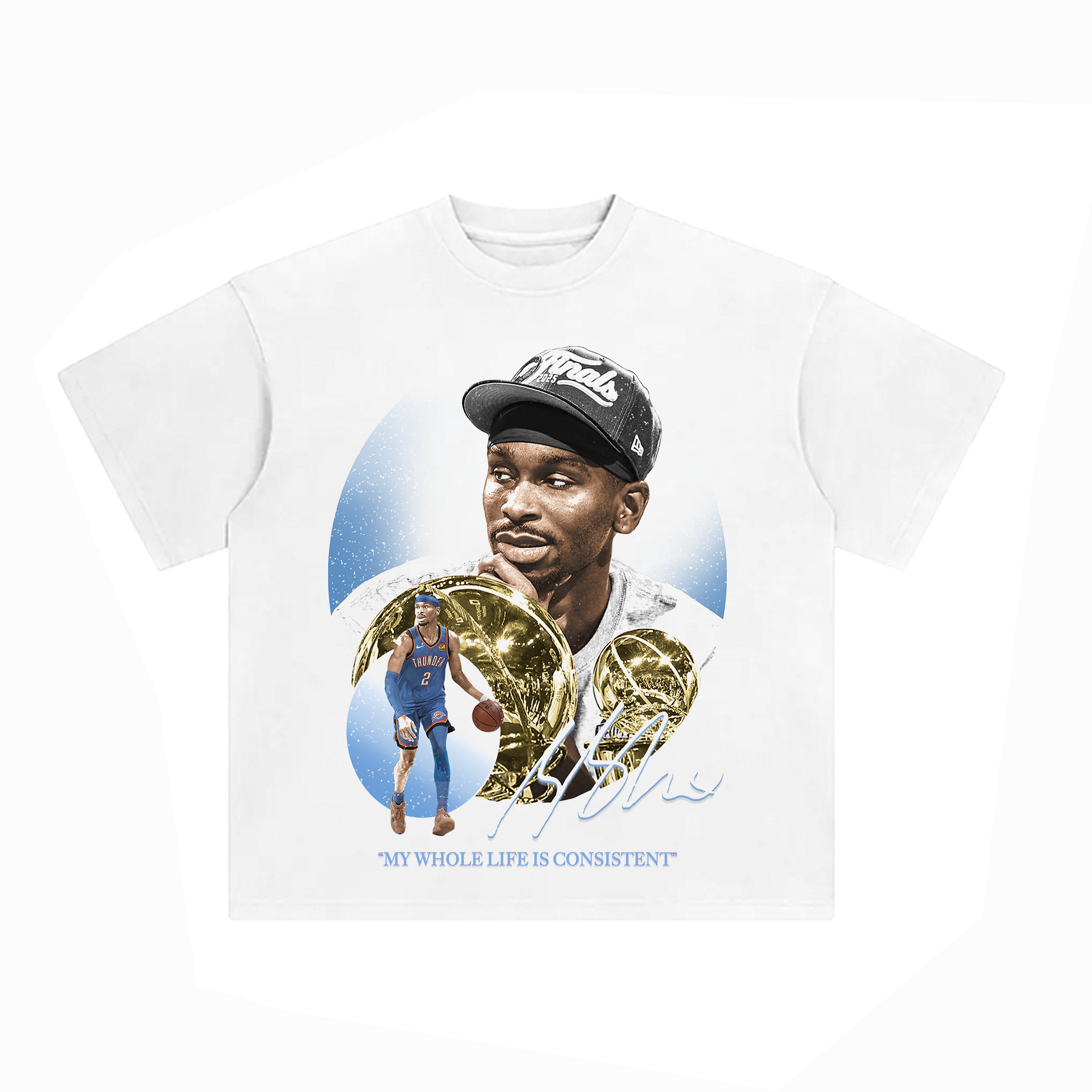 White oversized unisex t-shirt with a large graphic of Shai Gilgeous-Alexander wearing a finals cap next to gold MVP trophies and action poses, with the phrase “MY WHOLE LIFE IS CONSISTENT” in light blue.